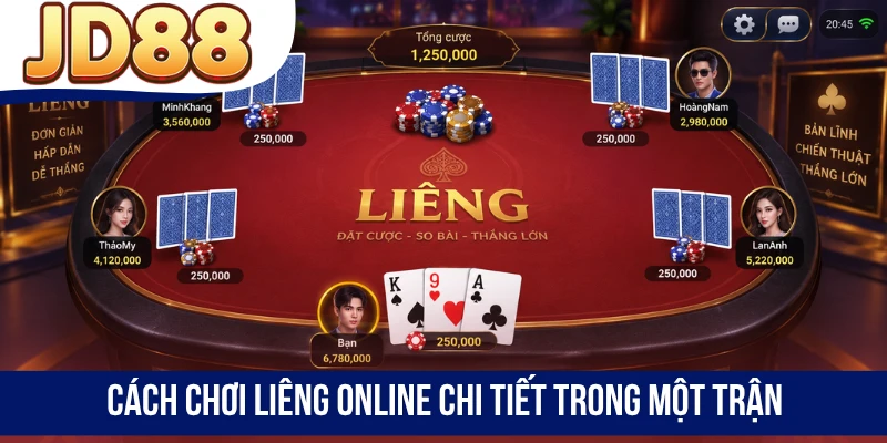 Cách chơi Liêng online chi tiết theo từng bước trong một trận