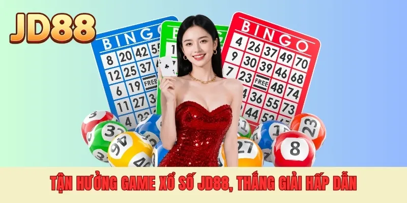Tận hưởng game xổ số JD88, thắng giải hấp dẫn